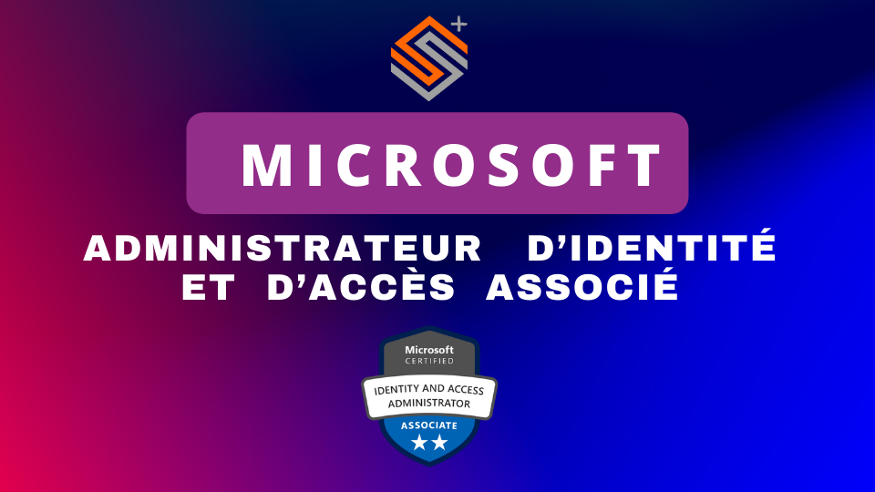 SC-300 — Administrateur Microsoft Identity & Access
